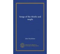 Songs of the thistle and maple