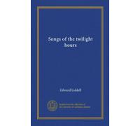 Songs of the twilight hours