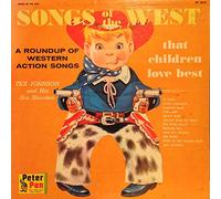 Songs Of The West - A Round Up Of Western Songs That Children Love Best [Vinyl LP Record]