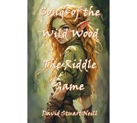 Songs of the Wild Wood: The Riddle Game