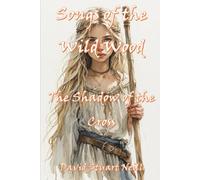 Songs of the Wild Wood: The Shadow of the Cross