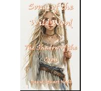Songs of the Wild Wood: The Shadow of the Cross