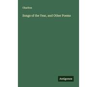 Songs of the Year, and Other Poems