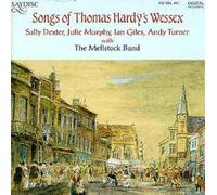 Songs of Thomas Hardy's Wessex by Mellstock Band and Singers (2009-03-31)