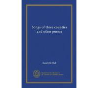 Songs of three counties and other poems