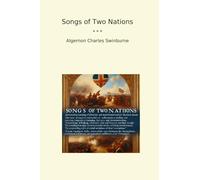 Songs of Two Nations (Classic Books)