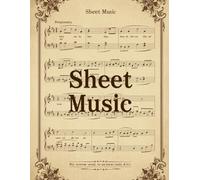 Songwriter’s Sheet Music Journal for Melody and Harmony