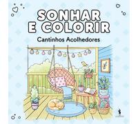 Sonhar e Colorir: Cantinhos Acolhedores