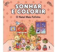 Sonhar e Colorir: O Natal Mais Fofinho
