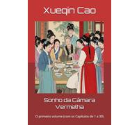 Sonho da Câmara Vermelha: O primeiro volume (com os Capítulos de 1 a 30)