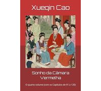 Sonho da Câmara Vermelha: O quarto volume (com os Capítulos de 91 a 120)