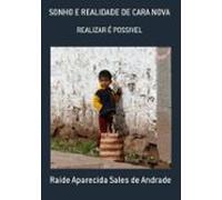 Sonho E Realidade De Cara Nova (ebook)