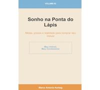 Sonho na Ponta do Lápis: Metas, prazos e realidade para comprar seu imóvel