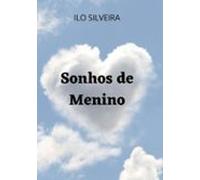 Sonhos De Menino (ebook)