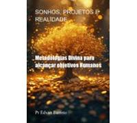 Sonhos Projetos E Realidade (ebook)