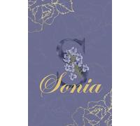 Sonia Diario: Monograma S Cuaderno Floral Personalizado para Mujeres Cuaderno decorativo con monograma en púrpura y dorado, diario personalizado y regalo de cumpleaños para mujeres llamadas Sonia