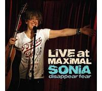 Sonia Disappear Fear - Live At Maximal