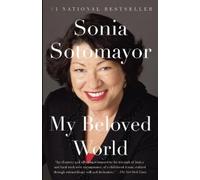 Sonia Sotomayor My Beloved World (Tapa blanda) (Importación USA)