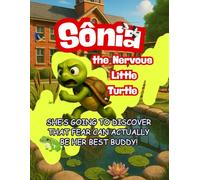 Sonia: the Nervous Little Turtle