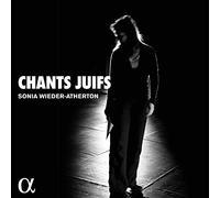 Sonia Wieder Atherton - Chants Juifs