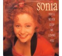 Sonia - You'll Never Stop Me Loving You [7" Vinyl]