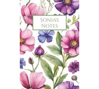 Sonia's Notes: Journal, Notebook, Writing Book, Floral, Watercolour, Wide Ruled, 100 pages, 6X9, Paperback, Christmas, Birthday, Stocking Stuffer, Gift