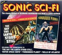 Sonic Sci-Fi - The Classic Themes Of Bernard Herrmann And Bebe & Louis Barron