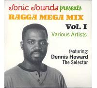 Sonic Sounds Presents Ragga Me - Sonic Sounds Presents Ragga Mega Mix 1