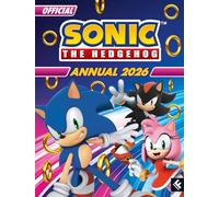 Sonic the Hedgehog Annual 2026: Brand New for 2025, the ideal action-packed gift for fans of the Sonic the Hedgehog games, films and TV!