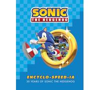 Sonic the Hedgehog Encyclo-speed-ia: 30 Years of Sonic the Hedgehog