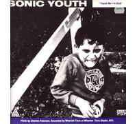 Sonic Youth - Touch Me I M Sick [Vinilo]