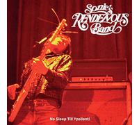 Sonic's Rendezvous Band - No Sleep Till Ypsilanti [Vinilo]