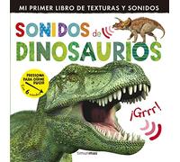 Sonidos de dinosaurios (Mi primer libro de...)