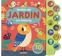 Sonidos del jardín (Libro para tocar y escuchar)
