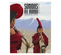 Sonidos del mundo: Viajar de oídas (Guías Singulares)