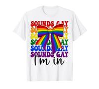 Sonidos Gay I'm In Funny Bandera del Orgullo Gay Rainbow LGBTQ Camiseta