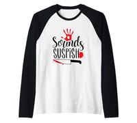 Sonidos sospechosos escena del crimen Humor Camiseta Manga Raglan