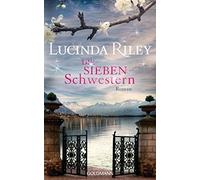Sonja Hauser Lucinda Riley Die sieben Schwestern: Roman (Tapa blanda)