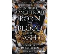 Sonja Rebernik- Born of Blood and Ash - Eine Liebe im Schatten: Ro (Tapa blanda)