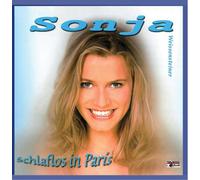 Sonja Weissensteiner - Schlaflos in Paris/Es war noch nie so wie mit dir (2003)