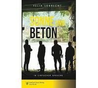 Sonne und Beton: In Einfacher Sprache