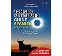 Sonnenfinsternis Guide Spanien 2026/2027/2028: Planung, Ausrüstung, Beobachtung, Fotografie