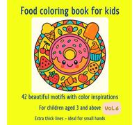 Sonnenkind Mandalas: FOOD - Coloring Book Ages 3+: 42 Easy motifs | With coloring inspiration & Award (Evergreen)