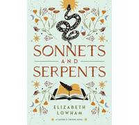 Sonnets and Serpents: Volume 2 (A Casters & Crown Novel, 2)