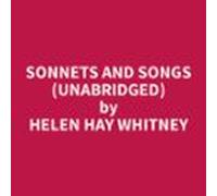 Sonnets And Songs (unabridged) (audiolibro)
