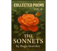 Sonnets: COLLECTED POEMS, VOLUME 8