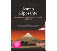 Sonno Riposante: Guida Pratica per Migliorare la Qualità del Sonno