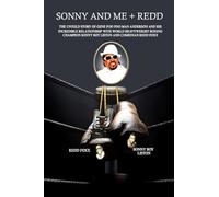 Sonny and Me + Redd: The untold story of Gene 'Poo Poo Man' Anderson and his incredible relationship with World Heavyweight Boxing Champion Sonny Boy Liston and comedian Redd Foxx