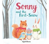 Sonny and the First Snow: A Cozy Winter Tale of Friendship and Wonder in Oakwood Park - perfect for cozy winter reading or gifting.
