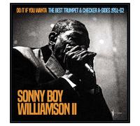 Sonny Boy Williamson II - Sonny Boy Williamson II - Do It If You Wanta: The Best Trumpet & Checker A-Sides 1951-62 [Vinilo]